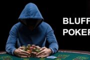 Thuật ngữ bluff trong poker là gì được rất nhiều người chơi thắc mắc